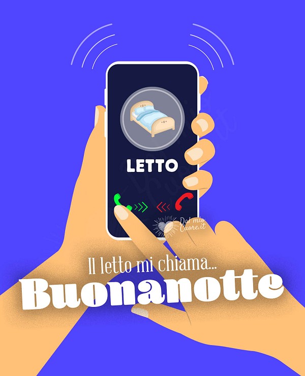 Il letto mi chiama... buonanotte simpatica e divertente