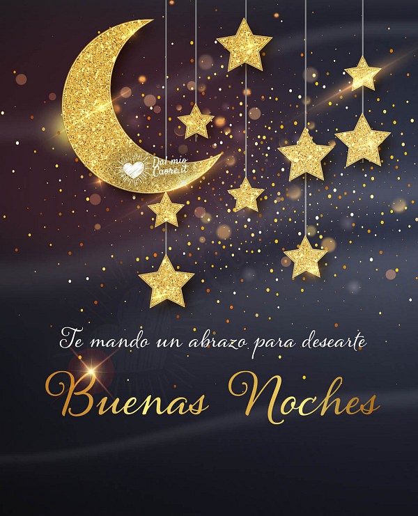 Te mando un abrazo para desearte Buenas Noches