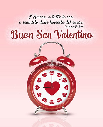 L'Amore, a tutte le ore, è scandito dalle lancette del cuore. Buon San Valentino
