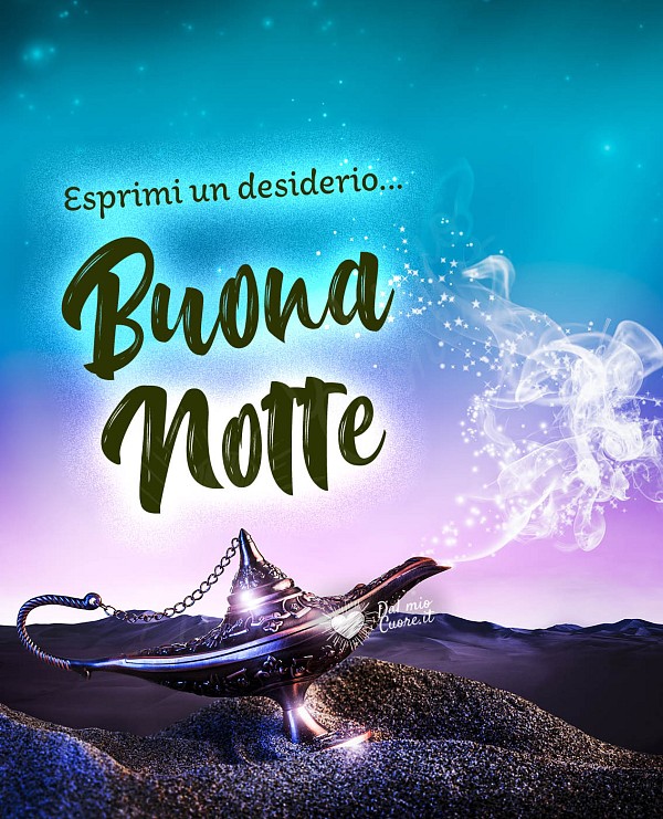 Esprimi un desiderio... Buona Notte