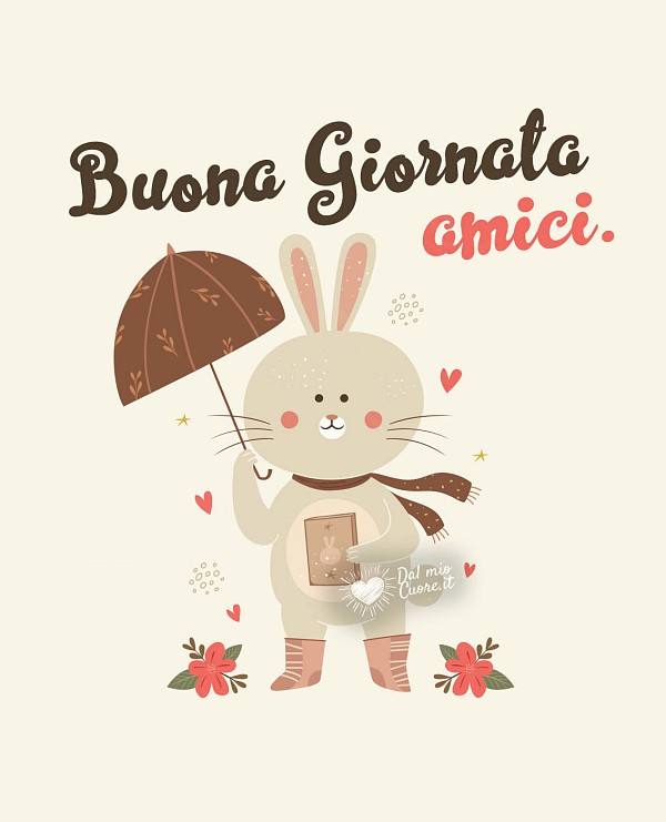 Buona giornata amici