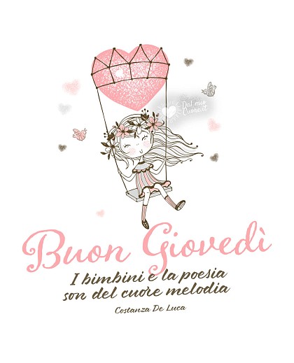 I bambini e la poesia son del cuore melodia. Buon giovedì