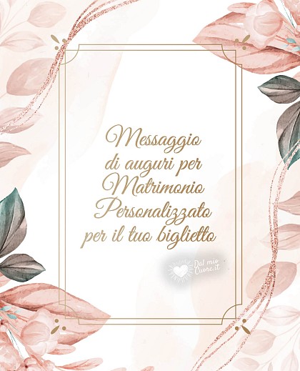 Messaggio di auguri per matrimonio personalizzato