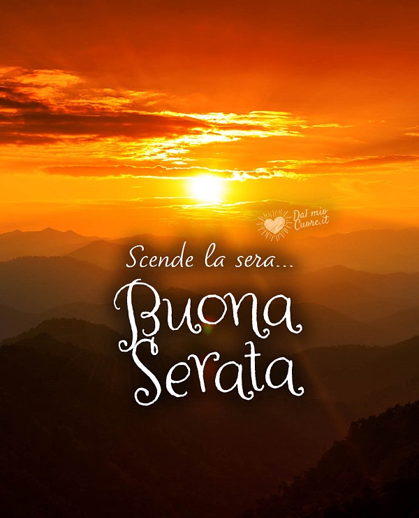 Scende la sera... Buona Serata