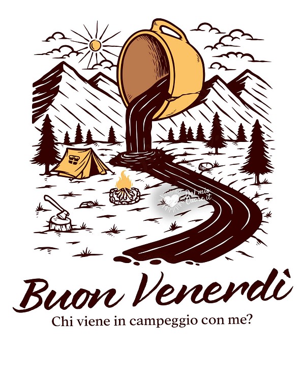 Chi viene in campeggio con me? Buon venerdì