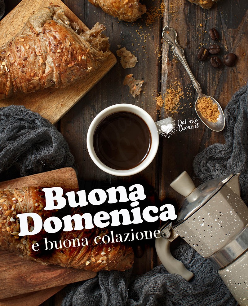 Buona domenica e buona colazione