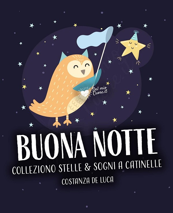Colleziono stelle & sogni a catinelle. Buona notte
