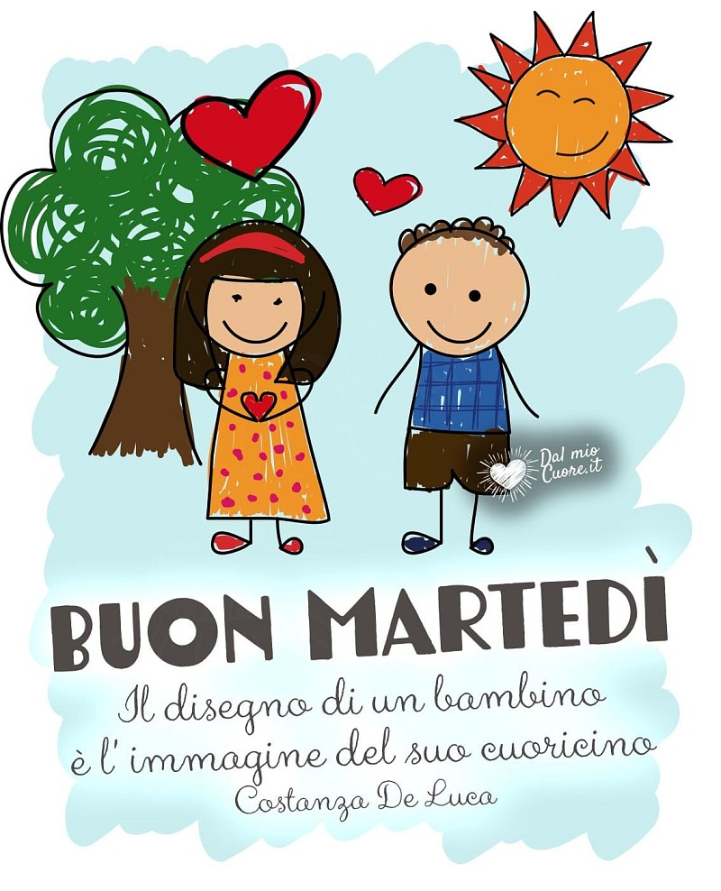 Il disegno di un bambino è l'immagine del suo cuoricino. Buon Martedì