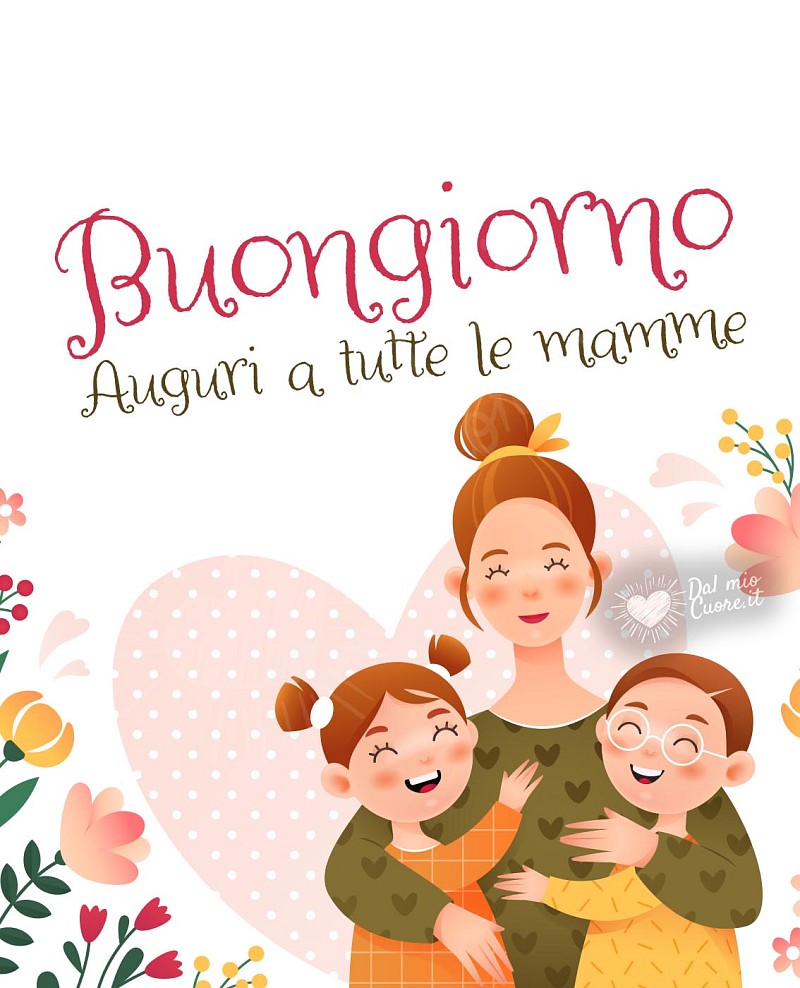 Auguri a tutte le mamme