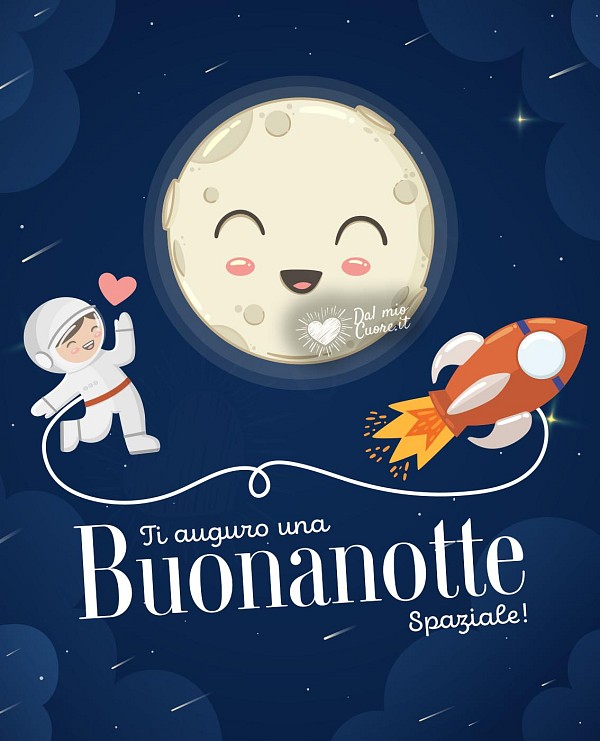 Ti auguro una buonanotte spaziale