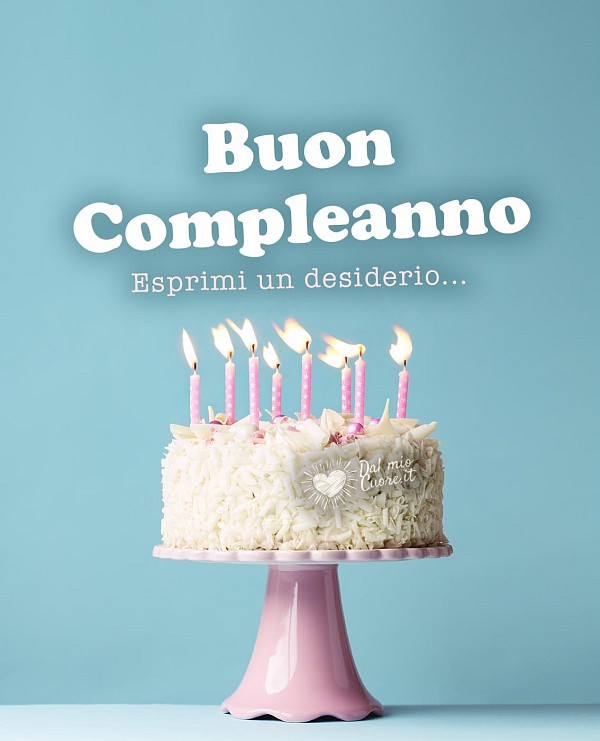 Esprimi un desiderio... Buon Compleanno con torta e candeline