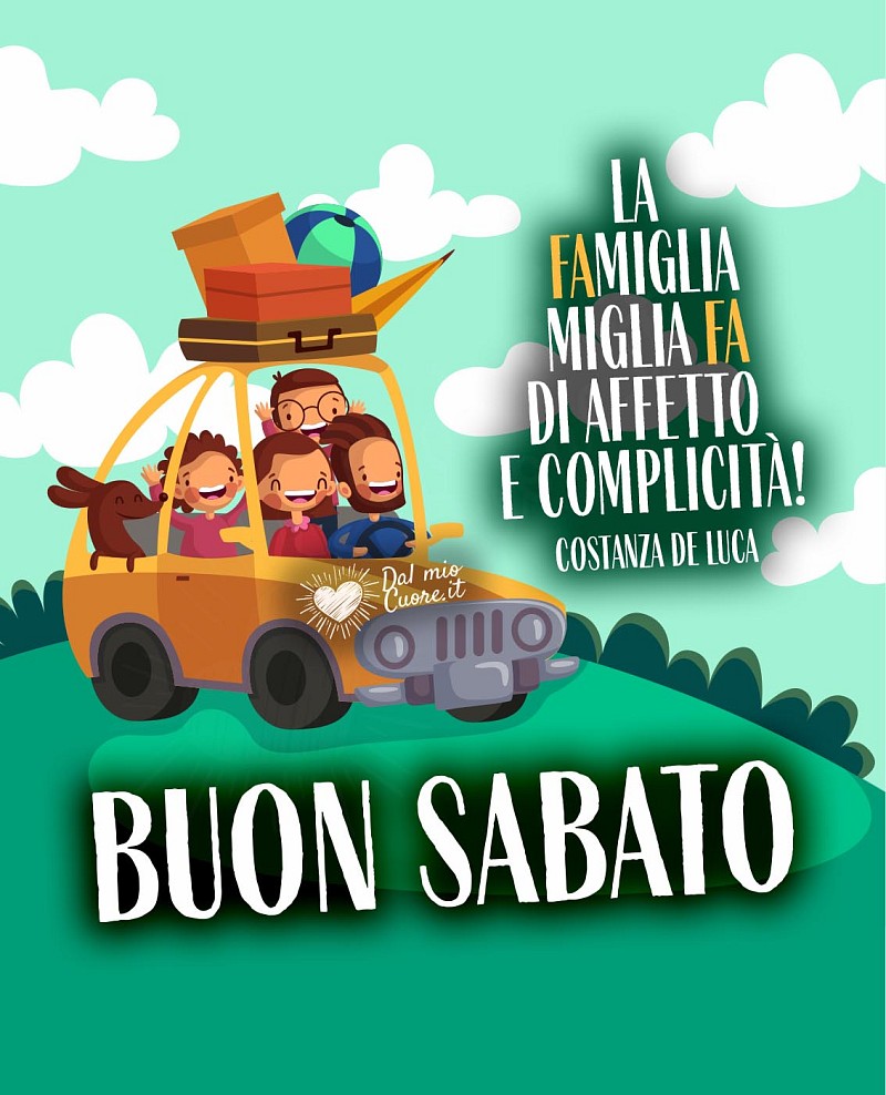 La famiglia miglia fa di affetto e complicità. Buon sabato