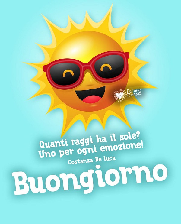 Quanti raggi ha il sole? Uno per ogni emozione! Buongiorno