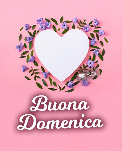 Buona Domenica con cuore e fiori