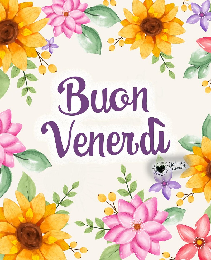 Buon Venerdì con fiori