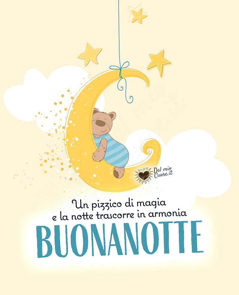 Un pizzico di magia e la notte trascorre in armonia. Buonanotte