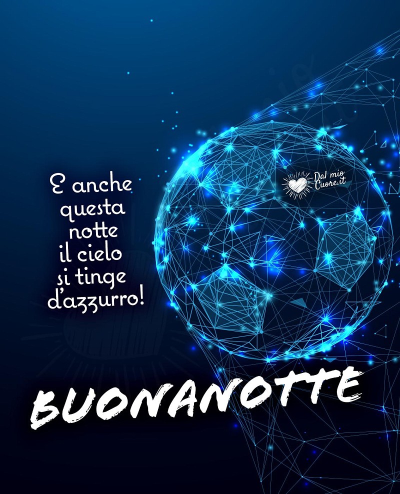 E anche questa notte il cielo si tinge d'azzurro. Buonanotte