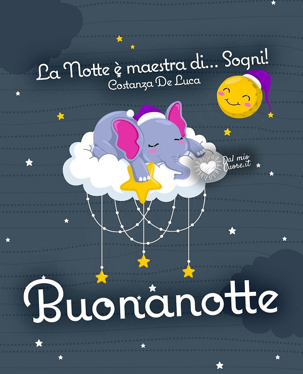 La notte è maestra di... sogni! Buonanotte