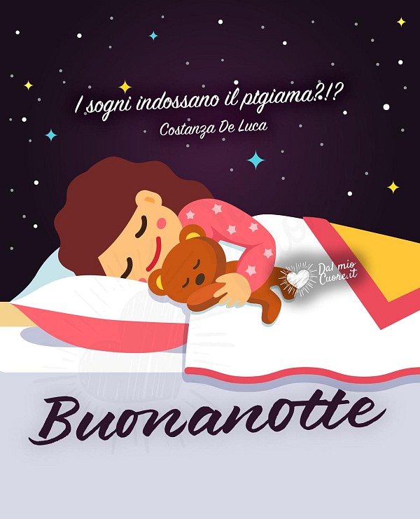 I sogni indossano il pigiama?!? Buonanotte