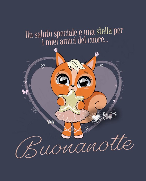 Un saluto speciale e una stella per i miei amici del cuore... Buonanotte