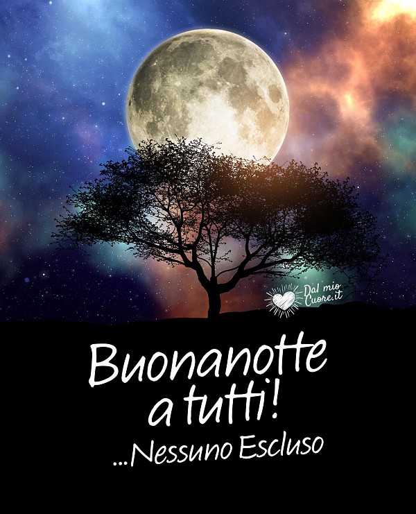 Cielo notturno costellato di stelle e nuvole con la scritta Buonanotte a tutti! Nessuno escluso.
