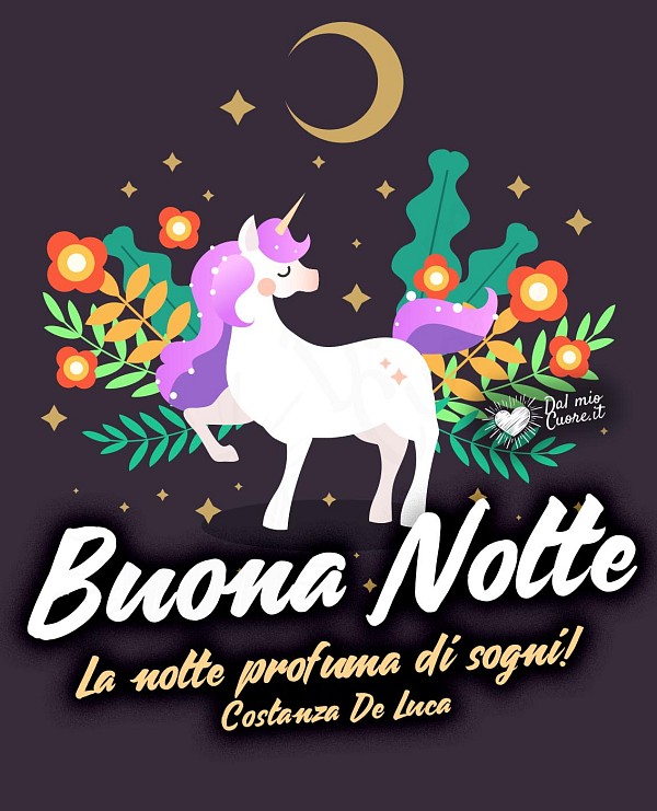 La notte profuma di sogni! Buona Notte