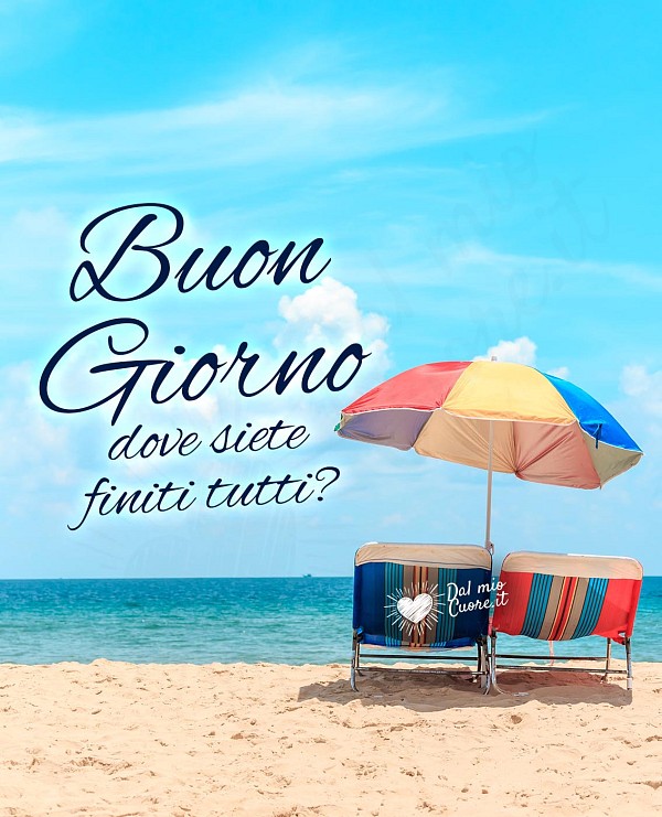 Dove siete finiti tutti??? Buon Giorno