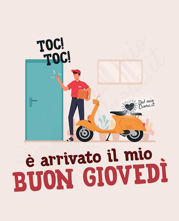 Toc! Toc! È arrivato il mio buon giovedì