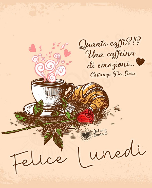 Quanto caffè?!? Una caffeina di emozioni... Felice lunedi