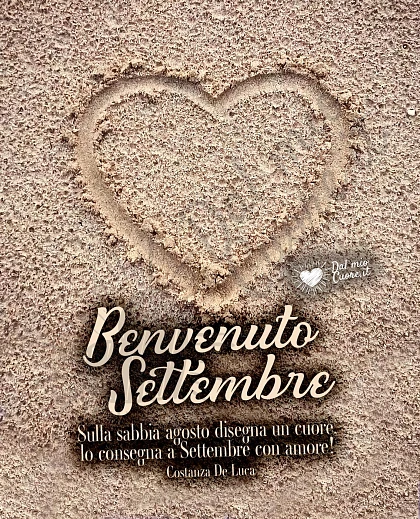 Sulla sabbia agosto disegna un cuore, lo consegna a Settembre con amore!