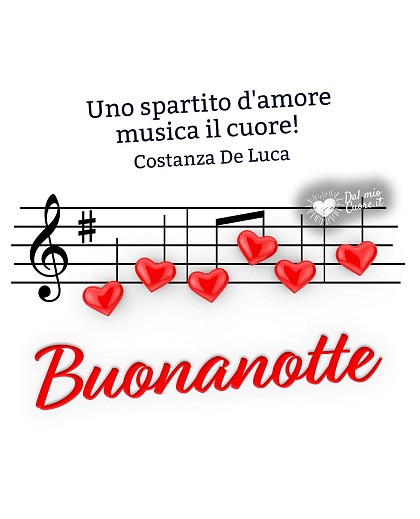 Uno spartito d'amore musica il cuore! Buonanotte (immagini e frasi romantiche)