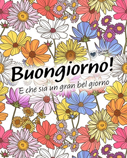 Buongiorno! E che sia un gran bel giorno!