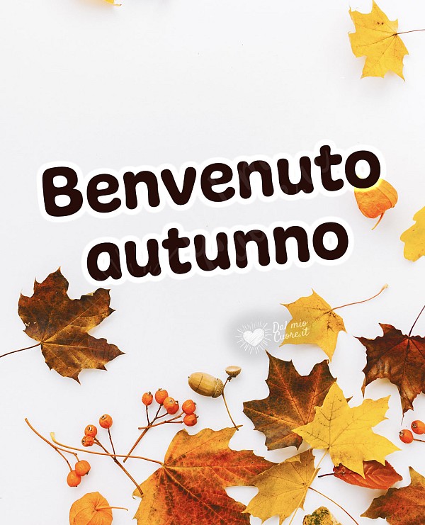 Benvenuto autunno