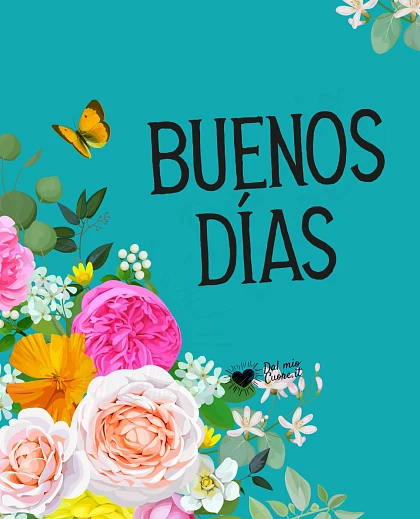Buenos dias con flores