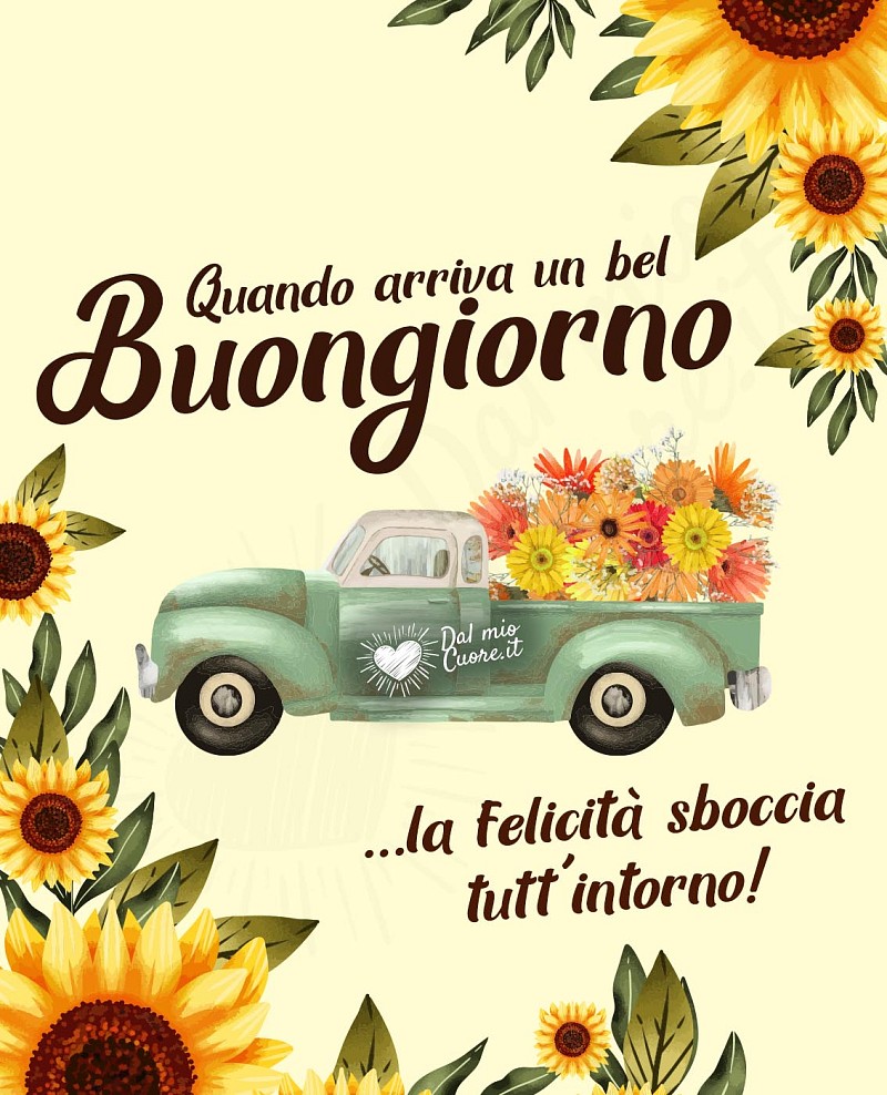 Quando arriva un bel Buongiorno la felicità sboccia tutt'intorno!
