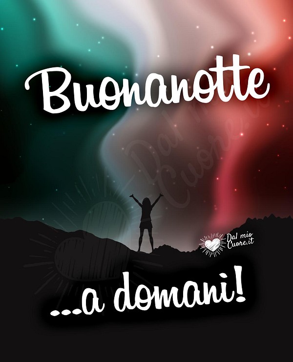 Imm Buonanotte a domani! con aurora boreale con i colori dell'Italia