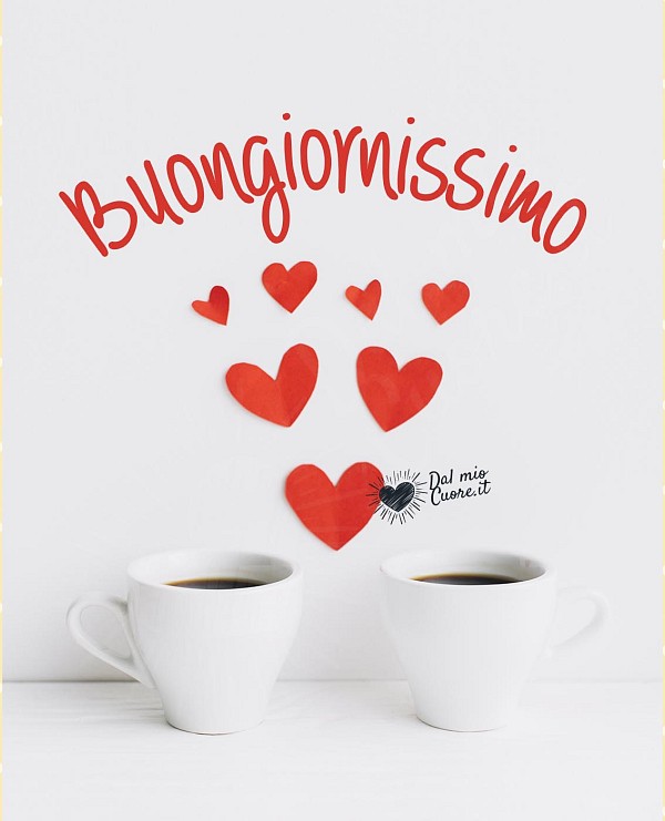 Buongiornissimo caffè e cuori