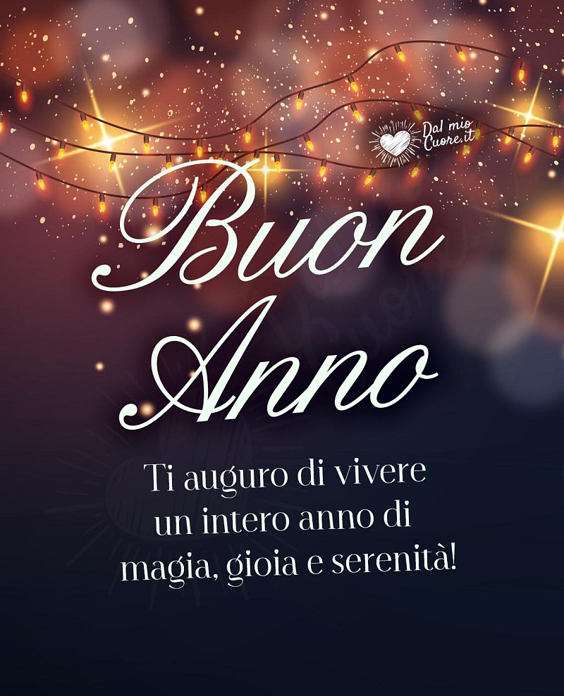 Buon anno (frasi). Ti auguro di vivere un intero anno di magia, gioia e serenità!