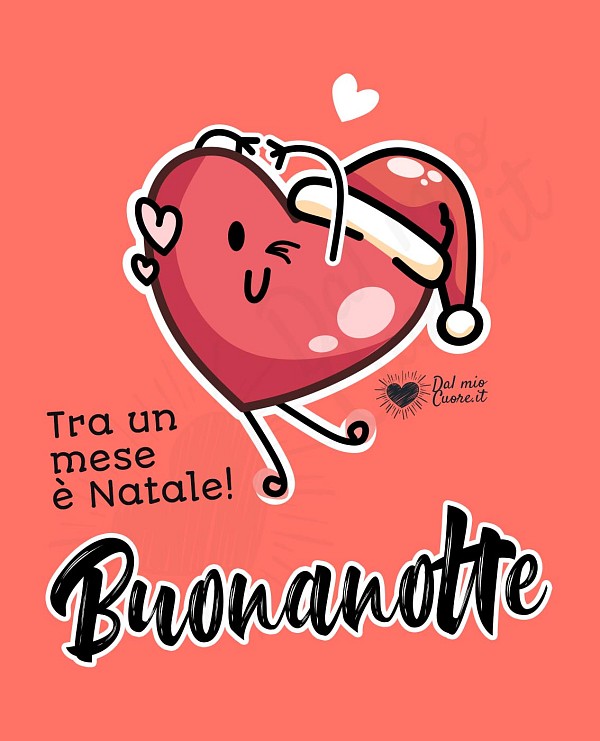 Buonanotte con cuore. Tra un mese è Natale