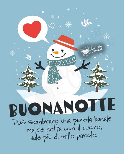 Buonanotte (invernale): può sembrare una parola banale ma, se detta con il cuore, vale più di mille parole