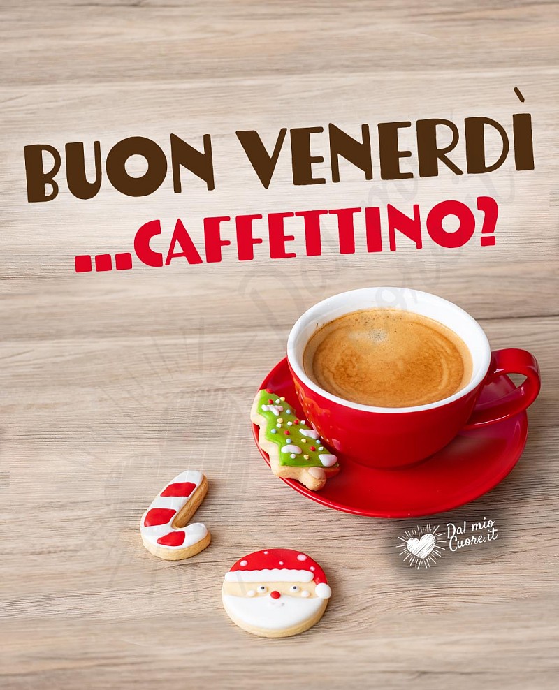 Buon venerdì Natalizio... caffettino?