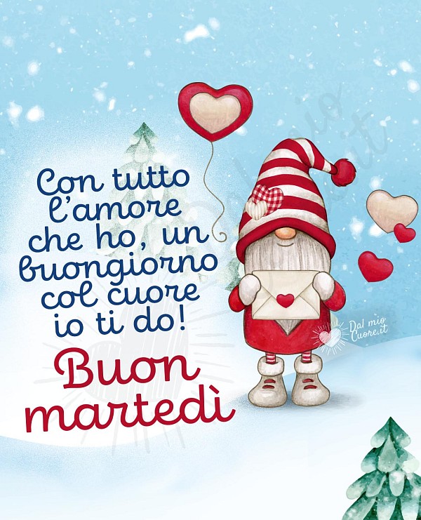 Buon martedì invernale con gnomo e frase affettuosa