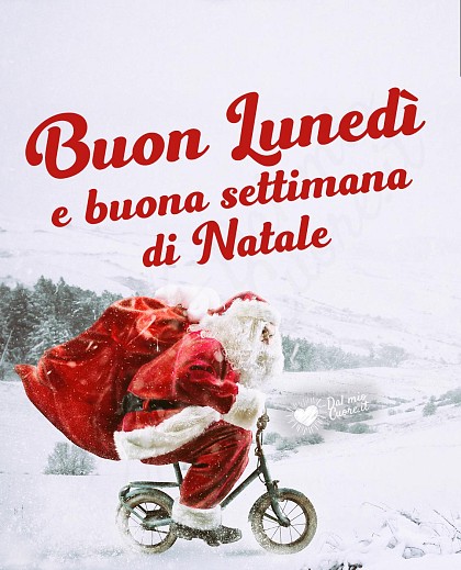 Buon lunedì e buona settimana di Natale