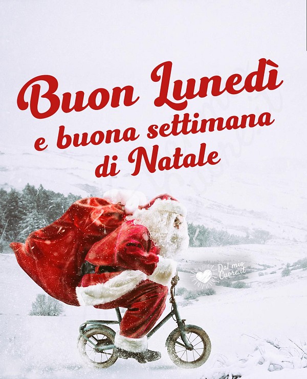 Buon lunedì e buona settimana di Natale