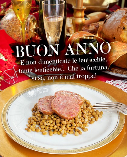 Buon anno. E non dimenticate le lenticchie, tante lenticchie... Che la fortuna, si sa, non è mai troppa!