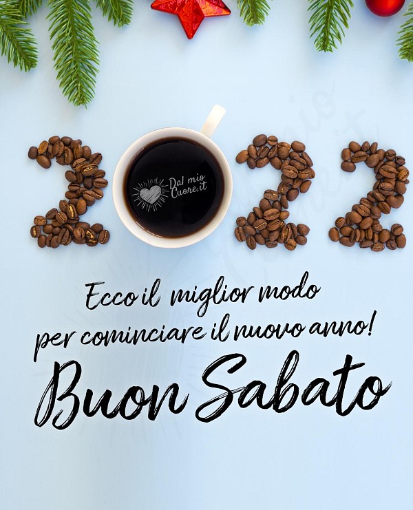 Buon sabato con caffè. Ecco il miglior modo per cominciare il nuovo anno!