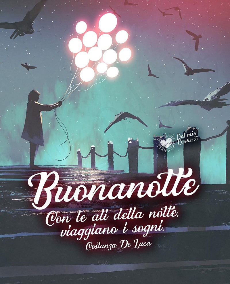 Buonanotte. Con le ali della notte, viaggiano i sogni