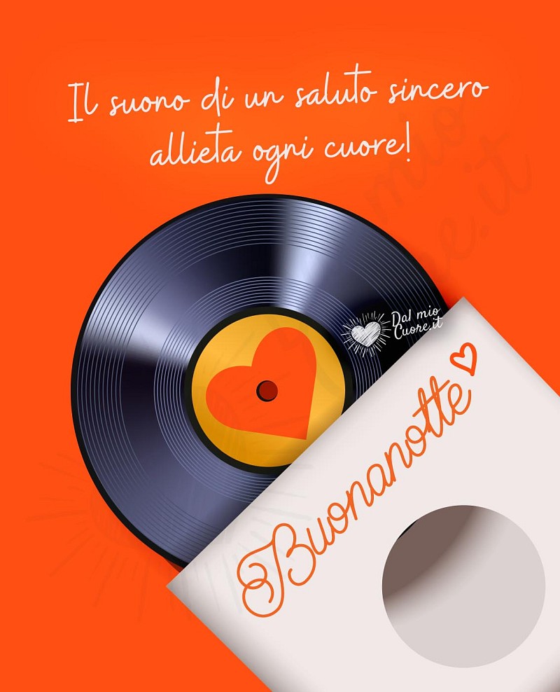 Il suono di un saluto sincero allieta ogni cuore! Buonanotte