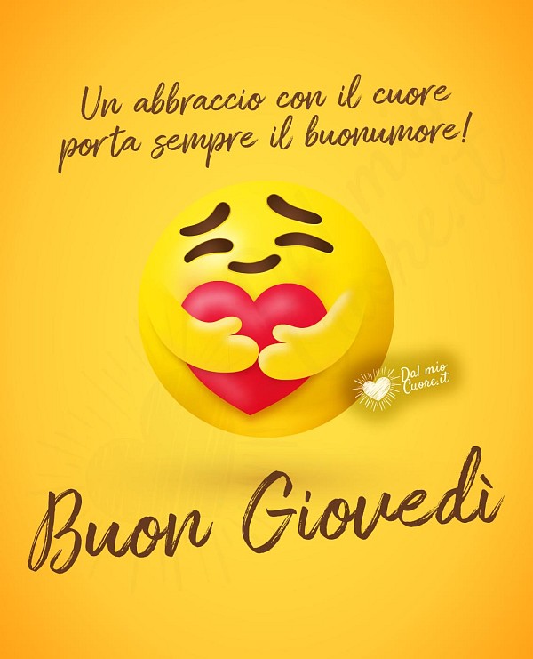 Buon giovedì. Un abbraccio con il cuore porta sempre il buonumore!