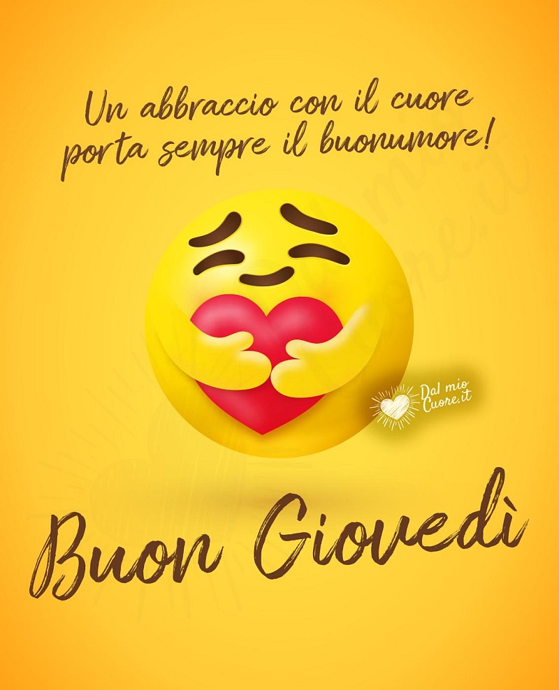 Buon giovedì. Un abbraccio con il cuore porta sempre il buonumore!